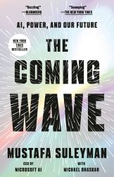  The Coming Wave : AI, Power, and Our Future 