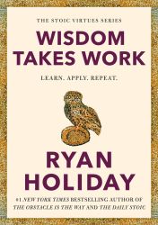 Wisdom Takes Work