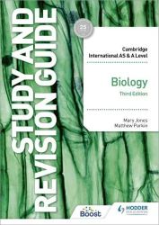 Cambridge International AS/A Level Biology. Study and Revision Guide - Cambridge International AS and A Level