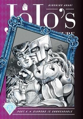 JoJo`s Bizarre Adventure Part 4--Diamond Is Unbreakable, Vol. 8