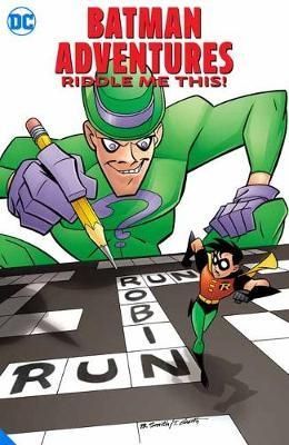 Batman Adventures Riddle Me This