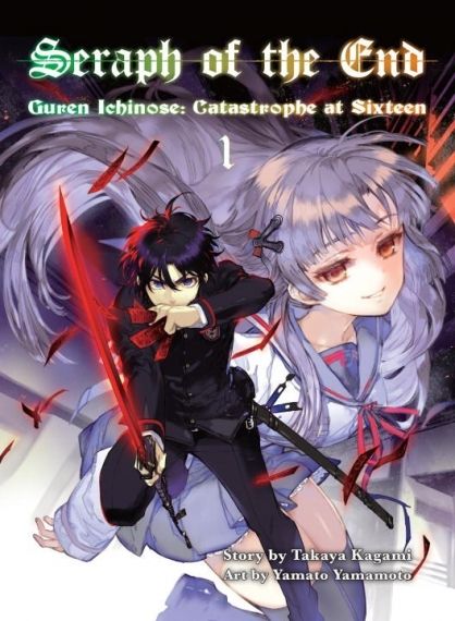  Seraph of the End, 1 : Guren Ichinose: Catastrophe at Sixteen