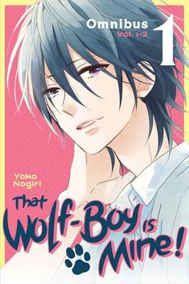 That Wolf-Boy Is Mine Omnibus 1 (Vol. 1-2)