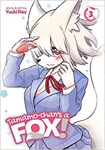 Tamamo-chan`s a Fox Vol. 3