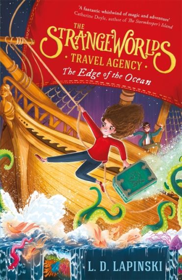 The Strangeworlds Travel Agency 2 The Edge of the Ocean