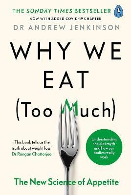 Why We Eat (Too Much) 