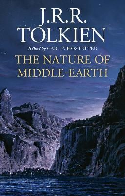 The Nature Of Middle-Earth 