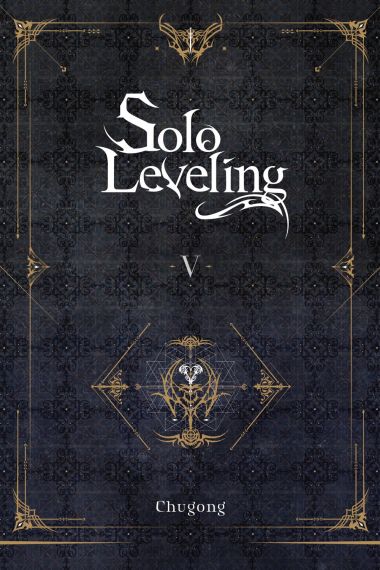 Solo Leveling, Vol. 5 (novel)