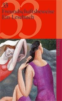 33 Freundschaftsbeweise - Ein Lesebuch