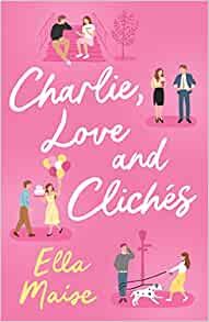 Charlie, Love and Clichés