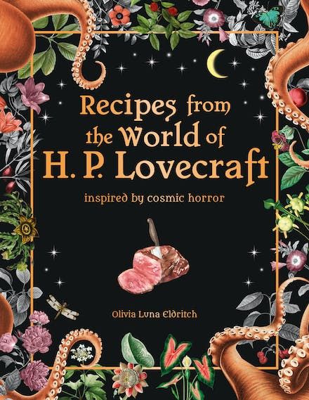 Recipes from the World of H.P Lovecraft