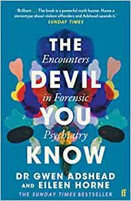 The Devil You Know Encounters in Forensic Psychiatry