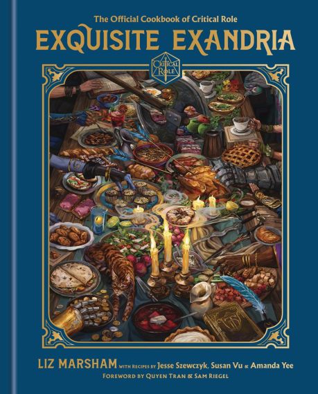 Exquisite Exandria The Official Cookbook of Critical Role