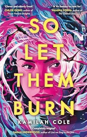 So Let Them Burn 