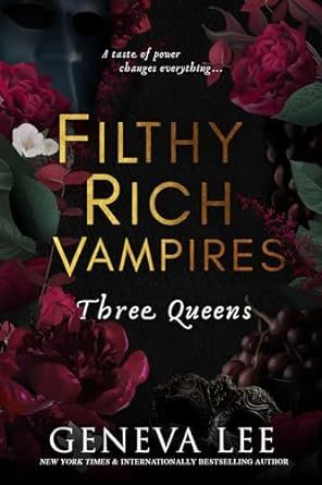 Filthy Rich Vampires Three Queens