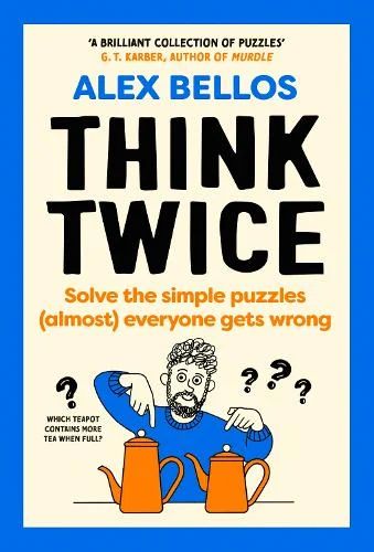 Think Twice: Simple puzzles (almost) everyone gets wrong