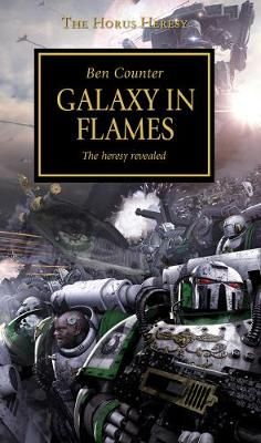 Galaxy in Flames (Volume 3): The Heresy Revealed