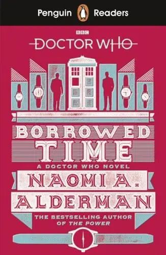 Penguin Readers Level 5: Doctor Who: Borrowed Time (ELT Graded Reader)