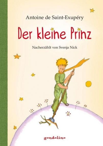 Der kleine Prinz Nacherzaehlt von Svenja Nick