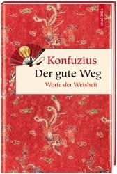 Der gute Weg. Worte der Weisheit