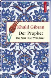 Der Prophet / Das Narr / Der Wanderer