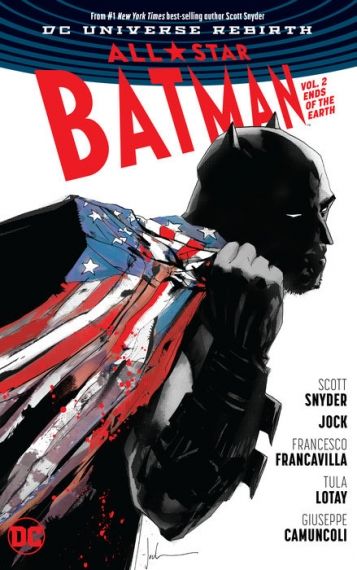 All-Star Batman Vol. 2 Ends of the Earth