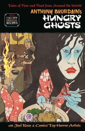 Anthony Bourdain`s Hungry Ghosts