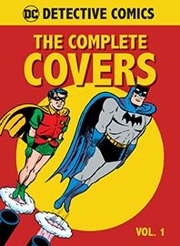 DC Comics Detective Comics The Complete Covers Vol. 1