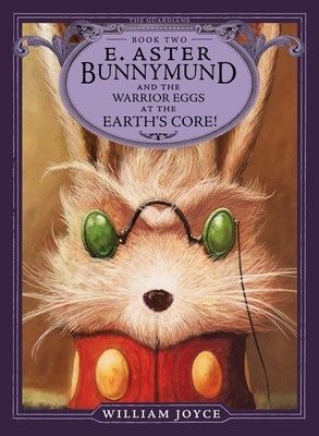 E. Aster Bunnymund and the Warrior Eggs at the Earth`s Core