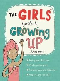 The Girls` Guide to Growing Up