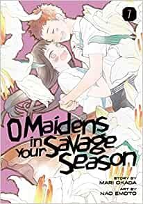 O Maidens in Your Savage Season 7