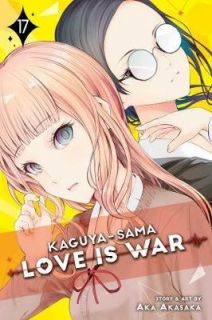 Kaguya-sama Love Is War, Vol. 17