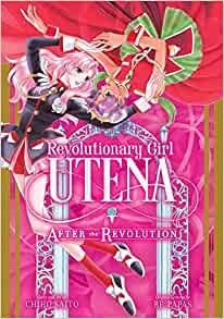 Revolutionary Girl Utena After the Revolution