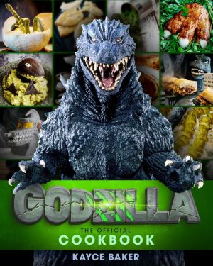 Godzilla The Official Cookbook