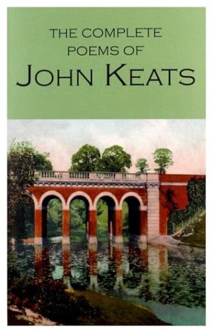 The Complete Poems of John Keats