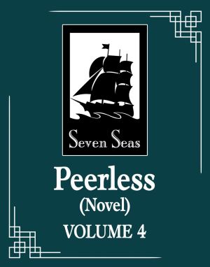 Peerless (Novel) Vol. 4