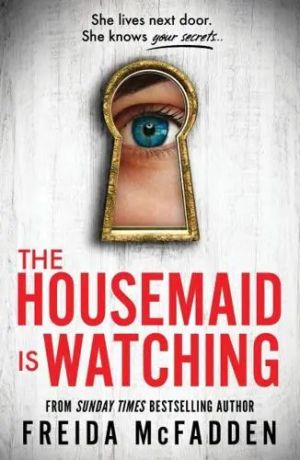 Housemaid Is Watching