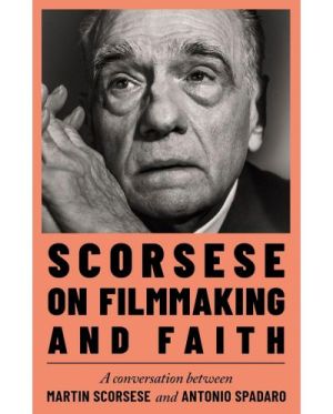 Scorsese on Filmmaking and Faith