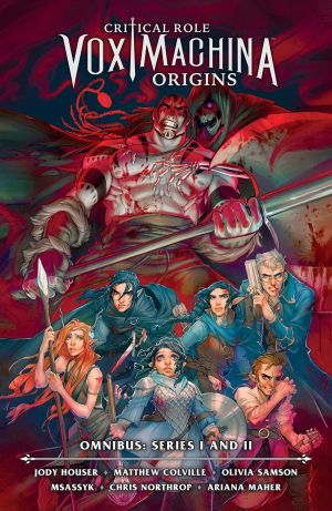 Critical Role: Vox Machina Origins Omnibus--Series I and II