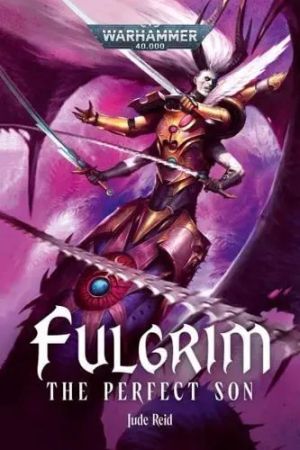 Fulgrim The Perfect Son (Warhammer 40,000)