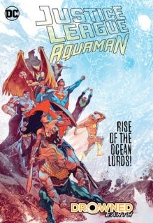 Justice League/Aquaman Drowned Earth