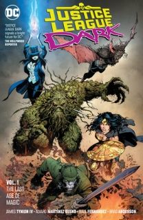 Justice League Dark Vol. 1 The Last Age of Magic