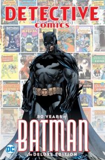 Detective Comics 80 Years of Batman Deluxe Edition