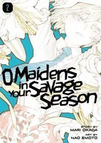 O Maidens in Your Savage Season 2