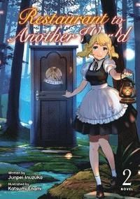 Restaurant to Another World (Light Novel) Vol. 2