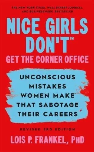 Nice Girls Don't Get the Corner Office