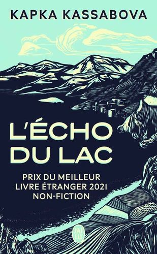 L`écho du lac Guerre et paix à travers les Balkans