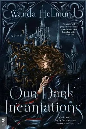 Our Dark Incantations