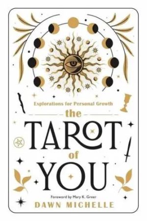 The Tarot of You Explorations for Personal Growth