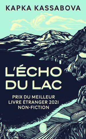 L`écho du lac Guerre et paix à travers les Balkans